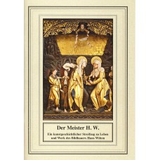 Der kleine sakrale Kunstführer, Band 04: Der Meister H.W. - Ein kunstgeschichtlicher Streifzug zu Leben und Werk des Bildhauers Hans Witten